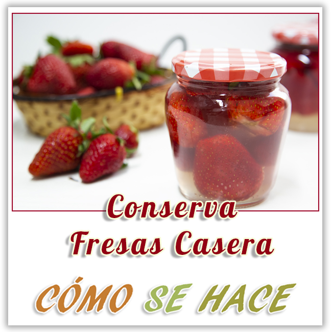 CONSERVA_DE_FRESAS_PARA_TODO_EL_AÑO