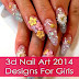 3d Nail Art 2014 Designs For Girls