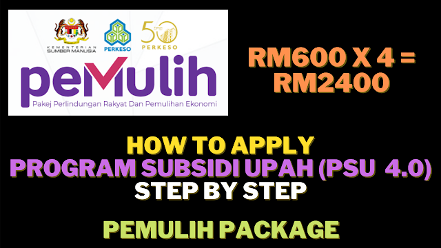 How to Apply for Program Subsidi Upah 4.0 (PSU 4 0) | Cara Memohon PSU 4.0 | 如何申请 PSU 4.0 | PEMULIH