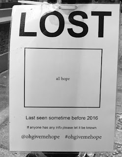 Poster: "Lost - all hope. Last seen some time before 2016."