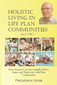 Holistic Living in Life Plan Communities: Providing a Continuum of Care for Seniors