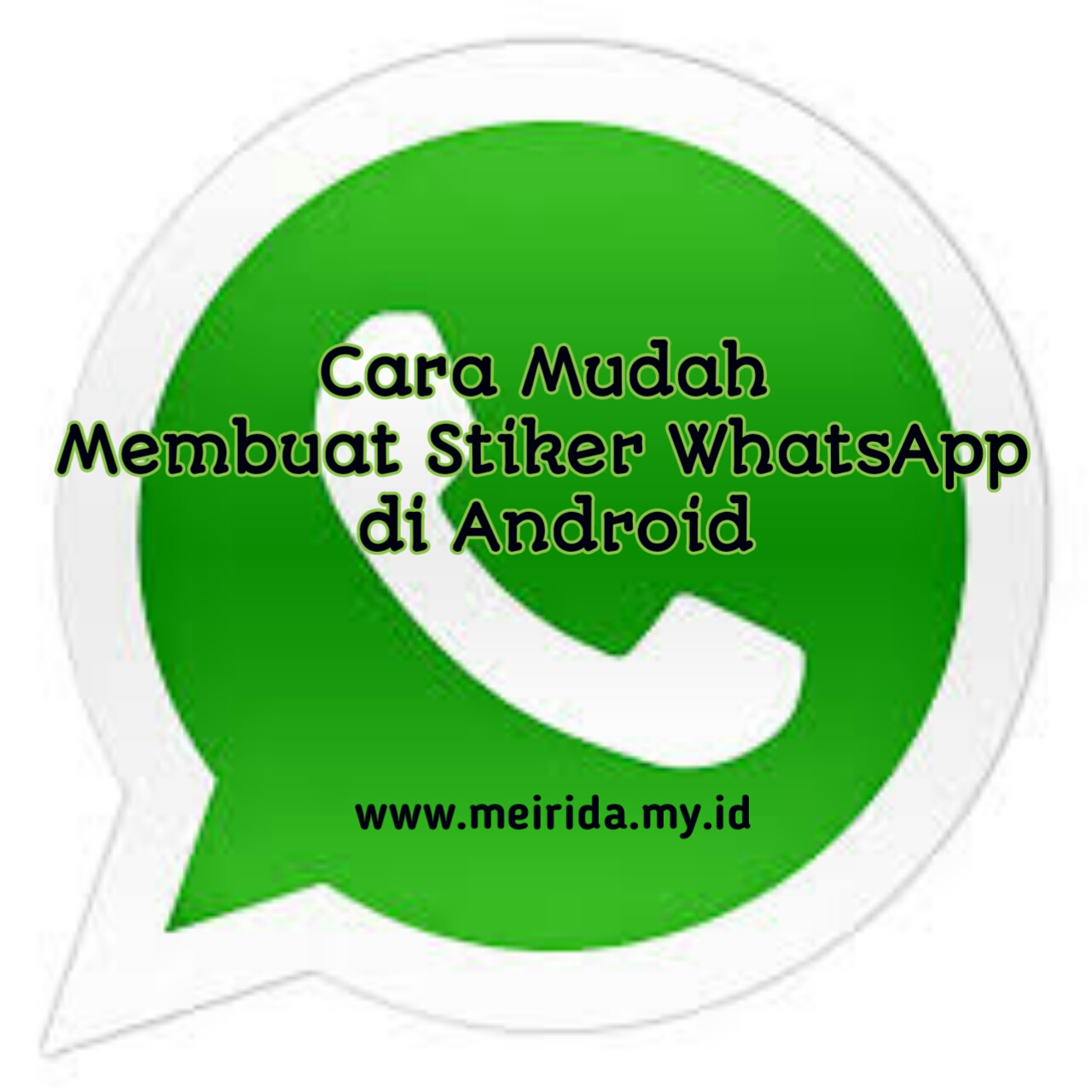 Cara Mudah Bikin Stiker Whatsapp Di Android Meirida Review