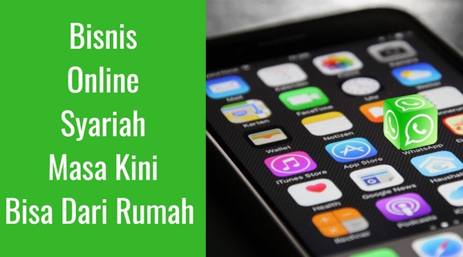 Bisnis Online Syariah Masa Kini Bisa Dari Rumah 