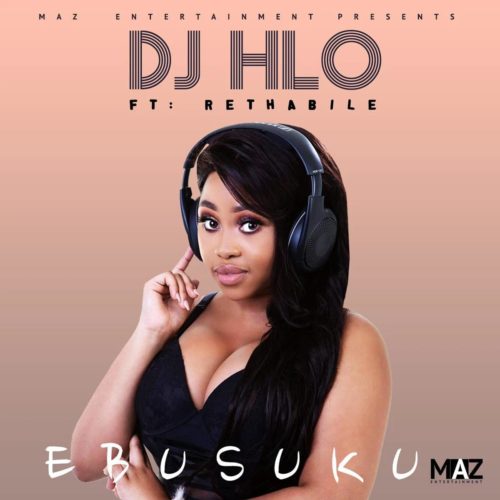 (Amapiano) DJ Hlo – Ebusuku ft. Rethabile Khumalo (2020) 