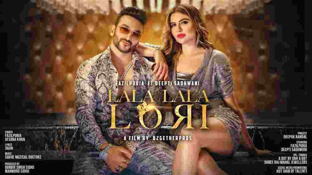 Lala Lala Lori Lyrics in English - Fazilpuria & Afsana Khan