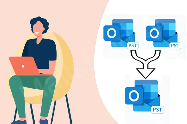 How to Combine Multiple PST Files into One – Expert Solutions