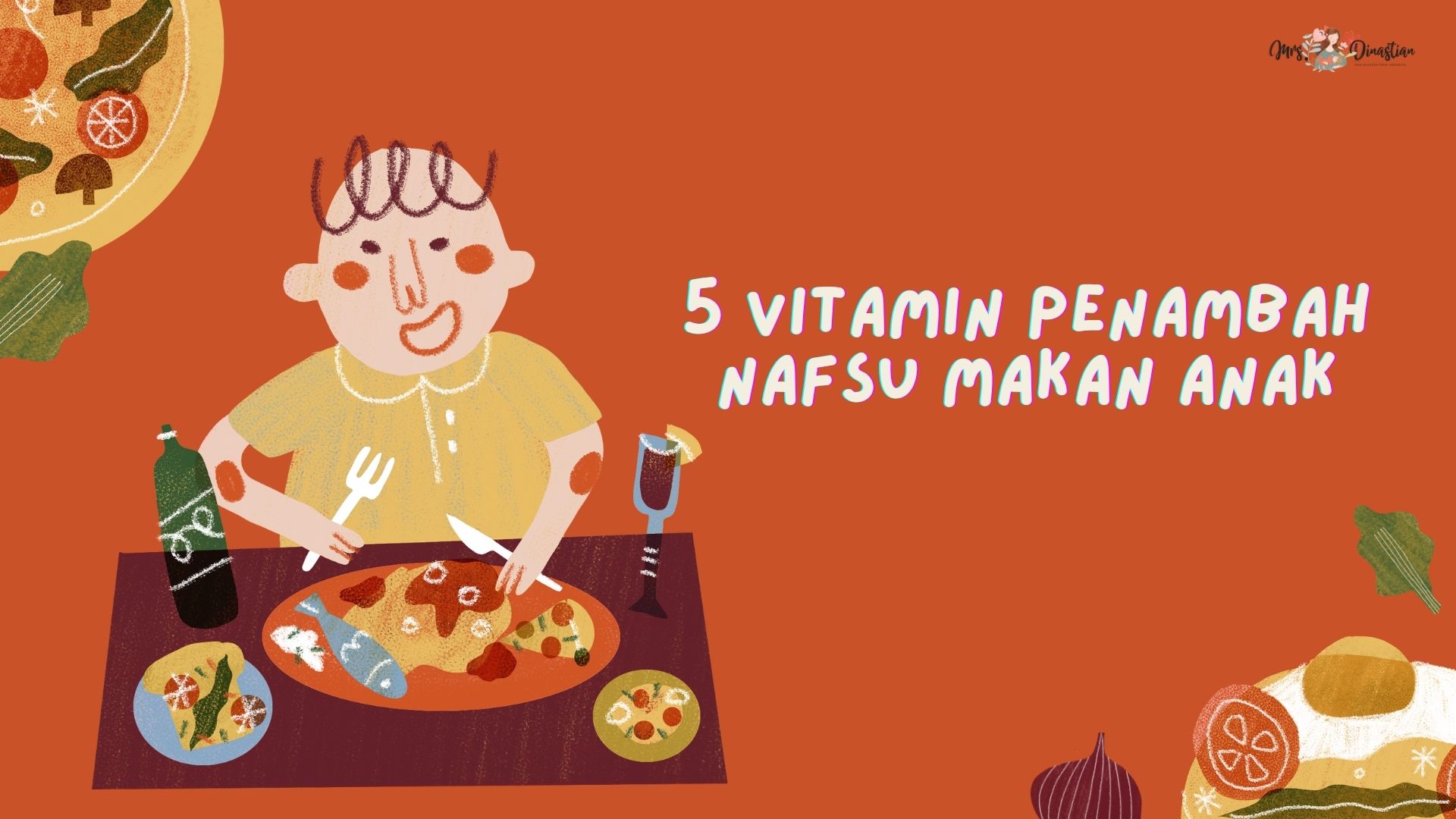 5 Vitamin Penambah Nafsu Makan Anak