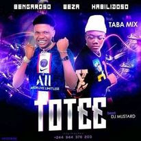 Bengaroso Weza Habilidoso - Totéé [Download]