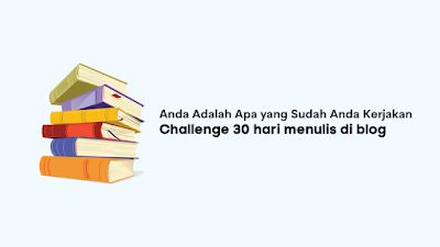 Anda Adalah Apa yang Sudah Anda Kerjakan