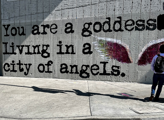 la street art 2022 -  you are a godess living in the ciry of angels