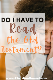Do I have to read the Old Testament?