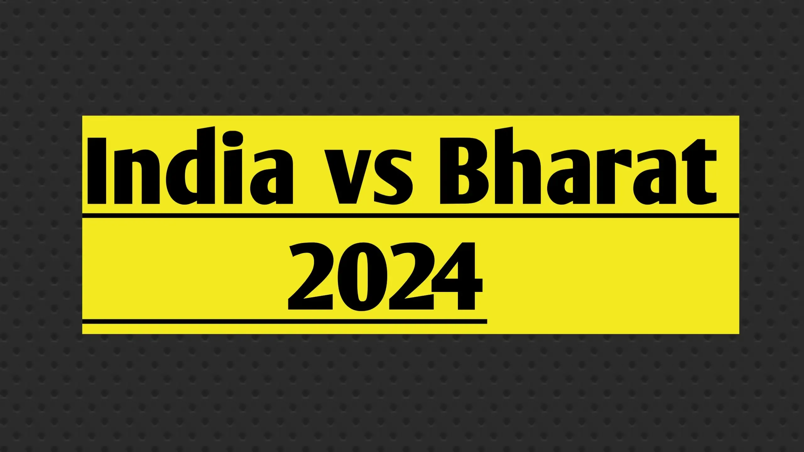 इंडिया बनाम भारत | India vs bharat