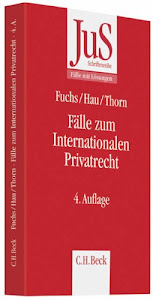 Fälle zum Internationalen Privatrecht: mit Internationalem Zivilverfahrensrecht (JuS-Schriftenreihe/Fälle mit Lösungen, Band 146)