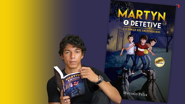 O autor e capa do seu livro "Martyn o detetive: e o sumiço dos encrenqueiros"