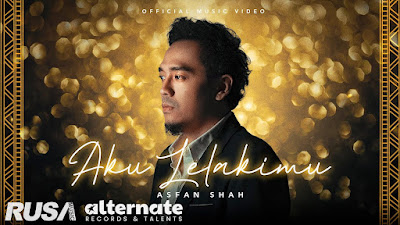 Lirik Lagu Aku Lelakimu Asfan Shah