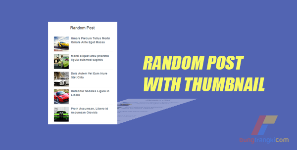 Cara Membuat Random Post dengan Thumbnail di Blog