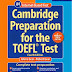 Cambridge Preparation for the TOEFL® Test