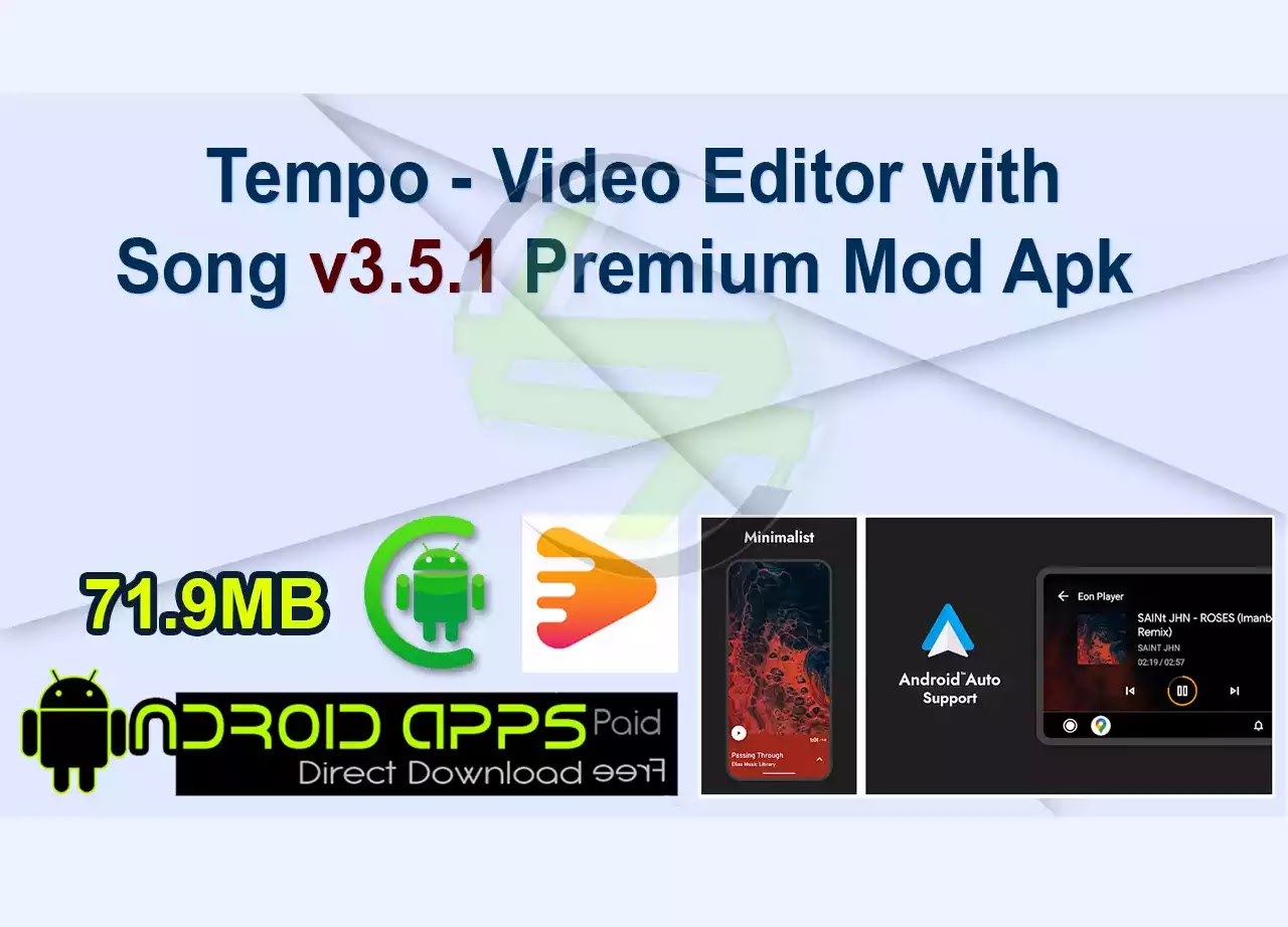 Tempo – Video Editor with Song v3.5.1 Premium Mod Apk 