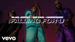 New Video|Blaq Jerzee Ft Harmonize Ft Mr Eazi-Falling For U|Download Mp4 Video 