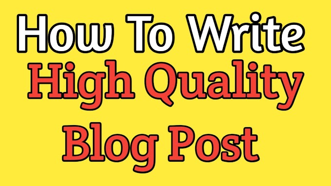 Complete information on how to write a high quality post in Hindi