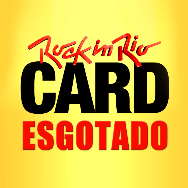 RIR 2013: Rock in Rio Card esgotado em tempo recorde!