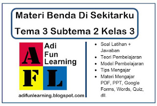 Materi Tema 3 Subtema 2 Kelas 3