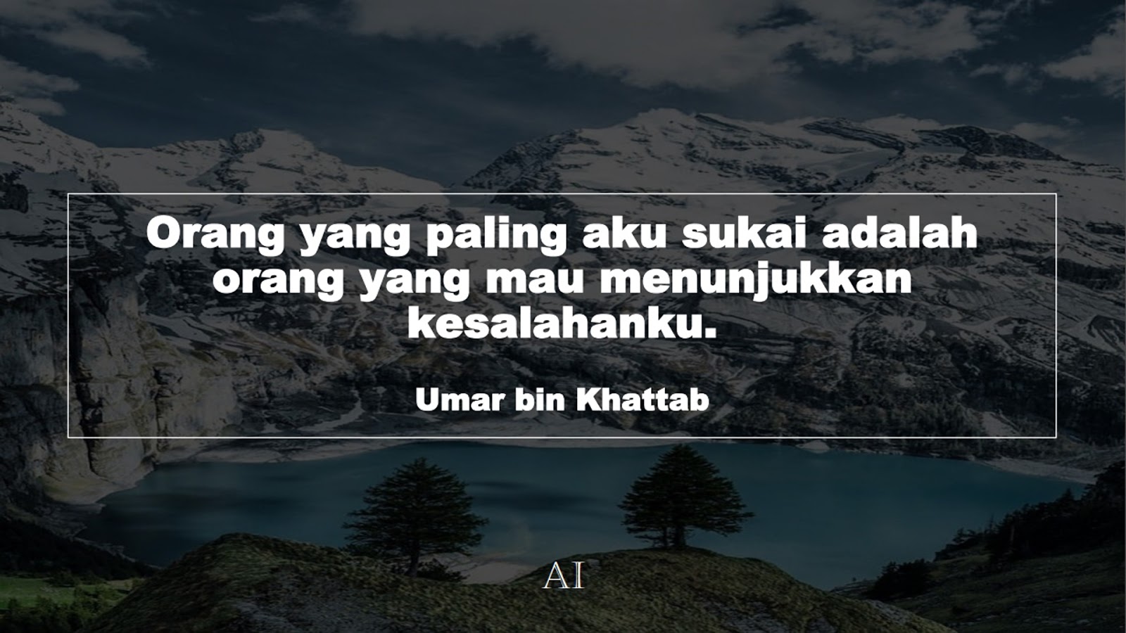 Wallpaper Kata Bijak Umar bin Khattab  (Orang yang paling aku sukai adalah orang yang mau menunjukkan kesalahanku.)