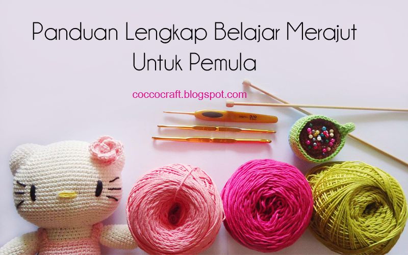 Panduan Belajar Merajut Lengkap Untuk  Pemula  Funcolor Craft