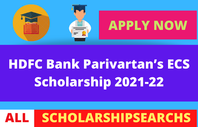 HDFC Bank Parivartan’s ECS Scholarship 2021-22 [6th-12th] | Buddy4Study.com 