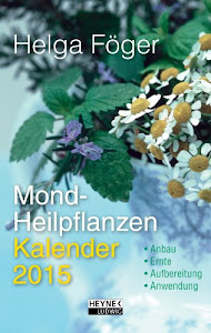 Mond-Heilpflanzenkalender 2015: Taschenkalender