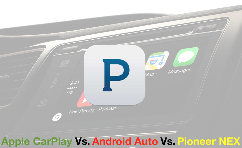 Appradioworld Apple Carplay Android Auto Car Technology News Pandora Radio Carplay Vs Android Auto Vs Pioneer Nex Ui Comparison Pictures