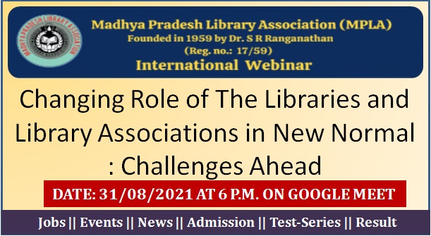 MPLA : International Webinar on   Changing Role of The Libraries and Library Associations in New Normal  Challenges Ahead