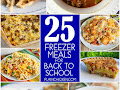 25 Freezer Meals for Back to School