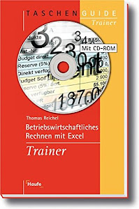 Betriebswirtschaftliches Rechnen mit Excel Trainer