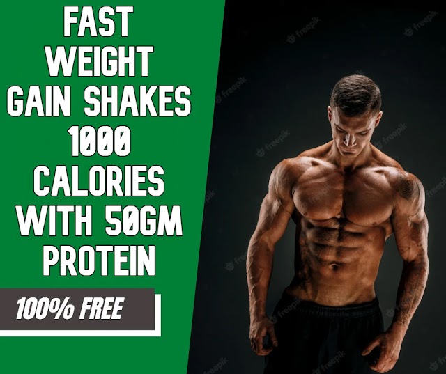  Fast Weight Gain Shakes 50 ग्राम प्रोटीन के साथ 1000 कैलोरी