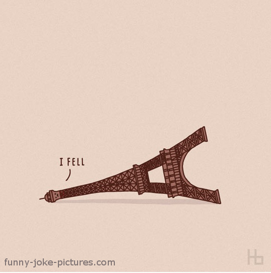 Paris Eiffel Tower I Fell Cartoon ~ Funny Joke Pictures