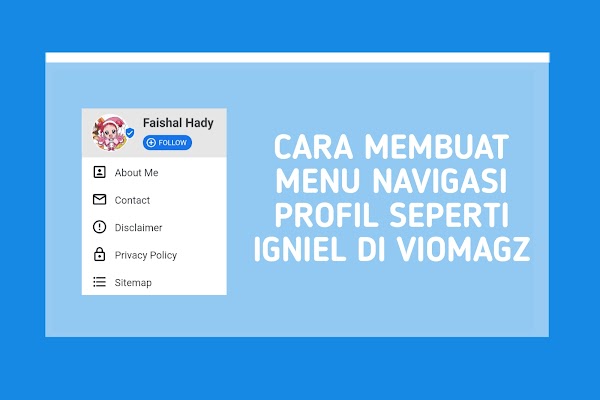 Cara Membuat Menu Navigasi Profil Seperti Igniel di VioMagz