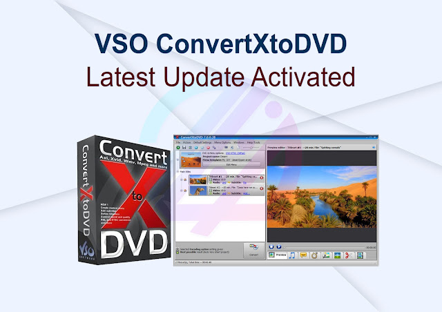 VSO ConvertXtoDVD Latest Update Activated