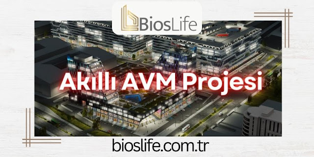 Akıllı AVM Projesi - Bios Life