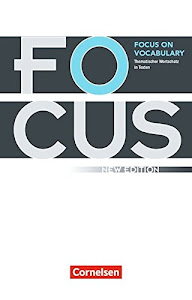 Focus on Vocabulary - Thematischer Wortschatz in Texten - Ausgabe 2009 (New Edition) - B1/B2: Gymnasiale Oberstufe und berufsbildende Schulen - Schülerbuch