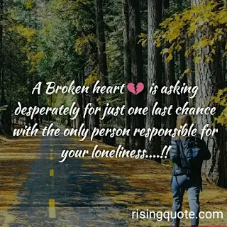 Top 45 Broken Heart Status Quotes, Sad Quotes, Broken Heart Status In 2 Lines, Broken Heart Status In English for Whatsapp, Sad Status In English, One Line Heart Broken Status In English, Broken Heart Status for Her/Him