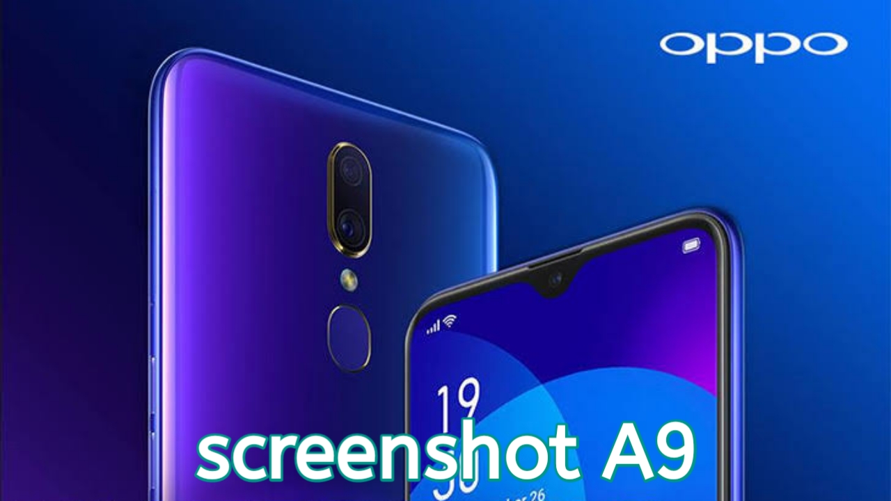 Cara Screenshot OPPO A9