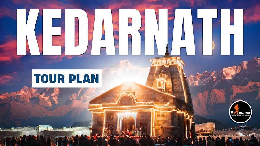 Kedarnath Tour Package 2025 – Yatra Life | Affordable Spiritual Yatra