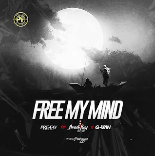 (Afro Pop) Free My Mind feat. Presh Boy & G-Win - Pre-Fav Records (2023) 