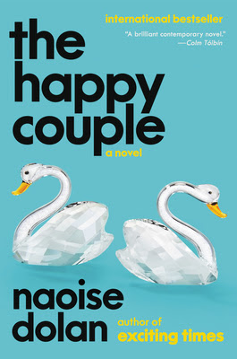 book cover of women's fiction novel The Happy Couple by Naoise Dolan