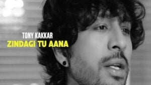 Zindagi Tu Aana Lyrics - Tony Kakkar (2024)