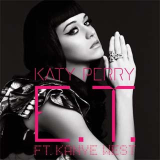 Katy Perry ft. Kanye West - E.T. Remix Lyrics | Letras | Lirik | Tekst | Text | Testo | Paroles - Source: musicjuzz.blogspot.com