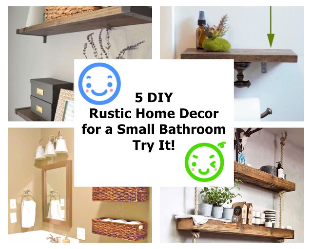 5 DIY Rustic Home Decor for a Small Bathroom