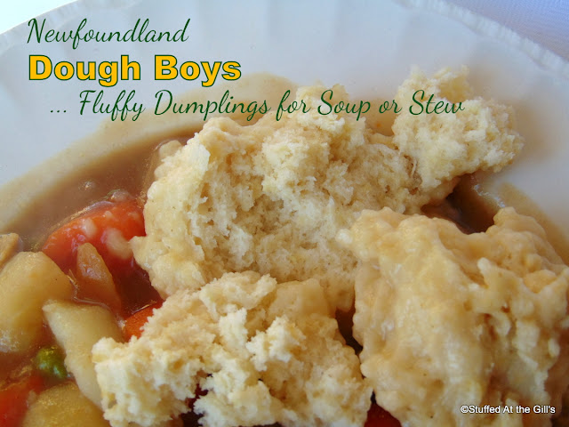 Newfoundland Dough Boys. . . Fluffy Dumplings for Soup or Stew