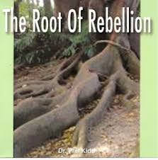 The Root of Rebellion 